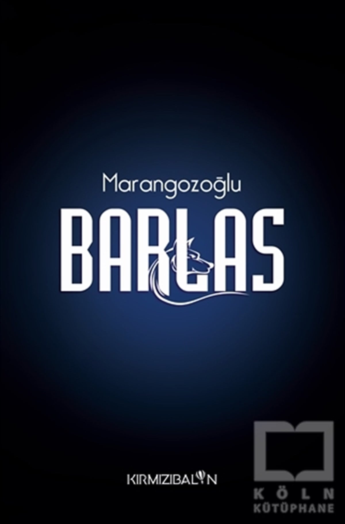 MarangozoğluTürkçe RomanlarBarlas