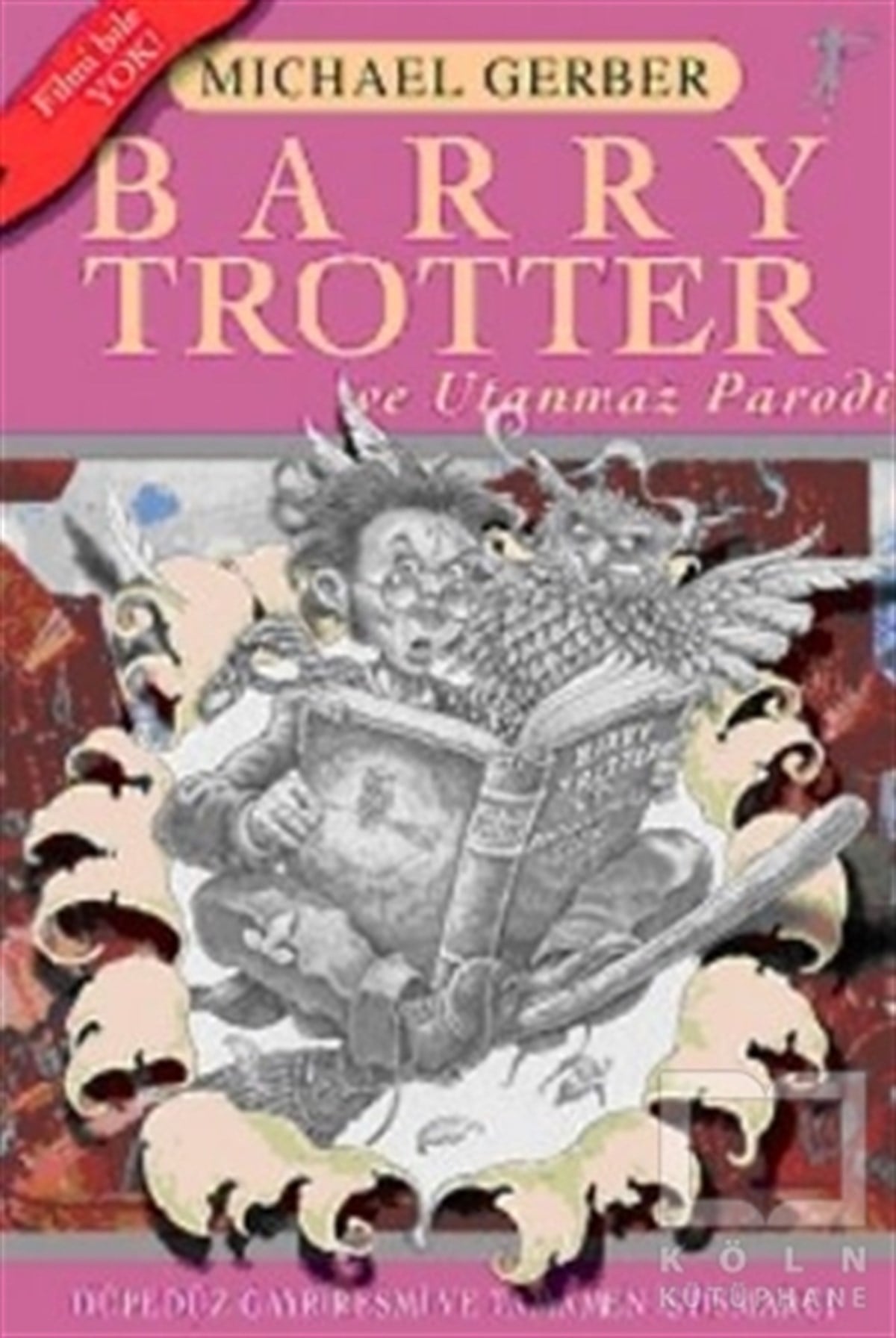 Michael GerberMizahBarry Trotter ve Utanmaz Parodi