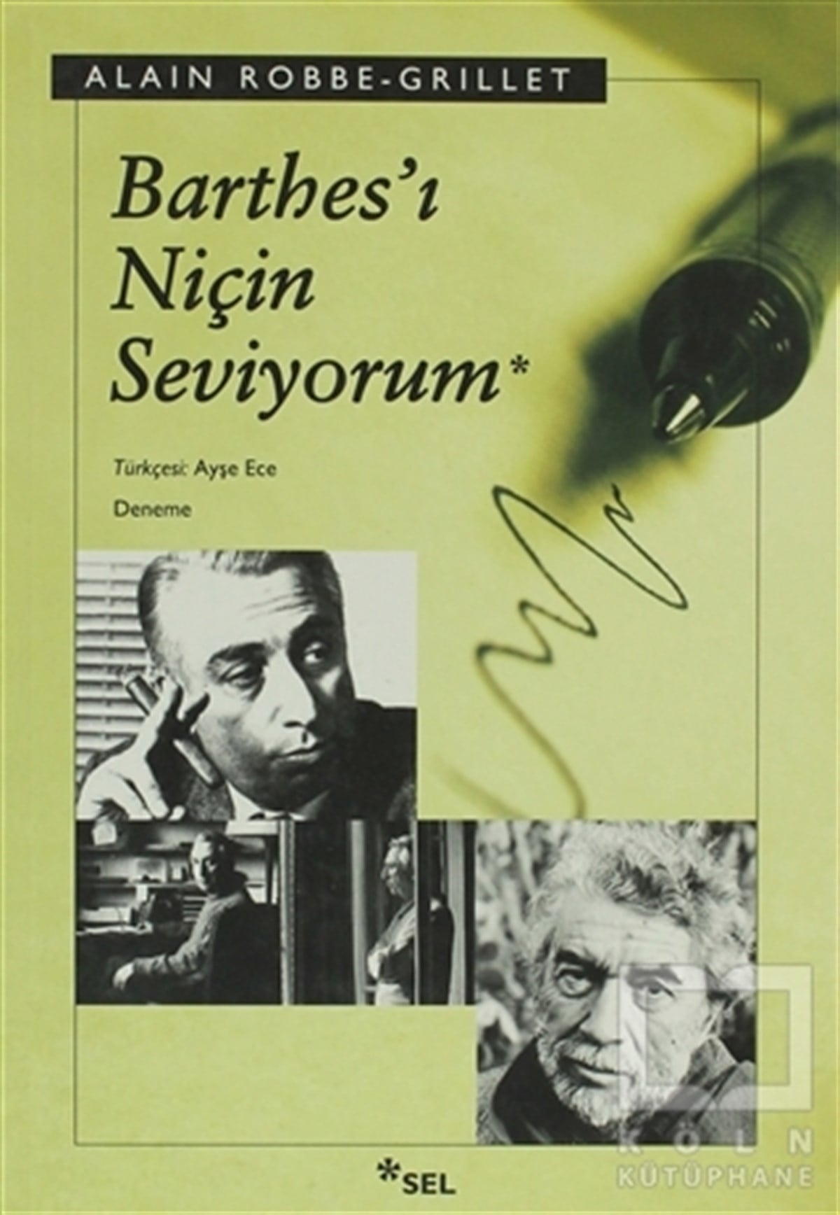 Alain Robbe GrilletDenemeBarthes’ı Niçin Seviyorum