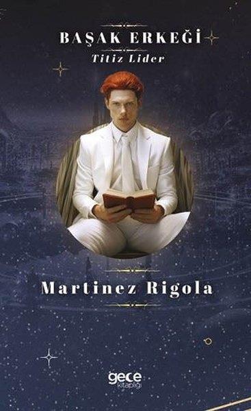 Martinez RigolaAstroloji KitaplarıBaşak Erkeği - Titiz Lider