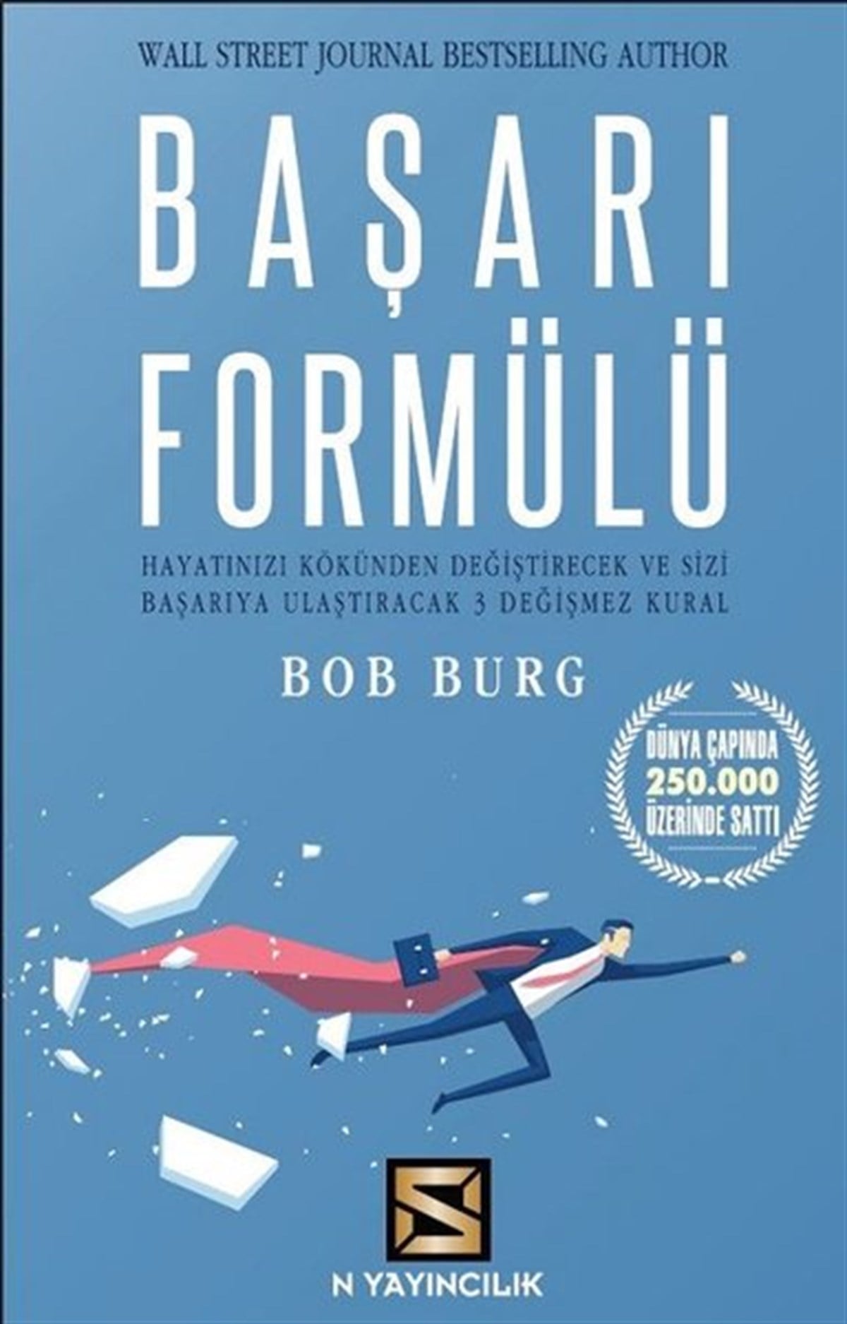 Bob BurgYönetim / İş Geliştirme / KaliteBaşarı Formülü