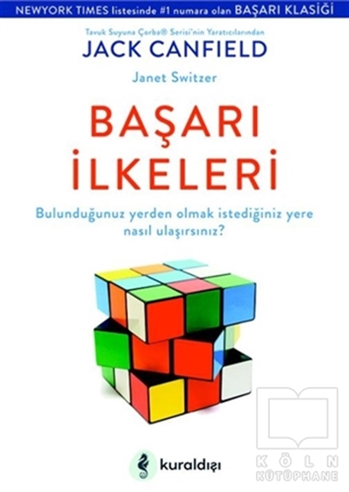 Jack CanfieldKişisel GelişimBaşarı İlkeleri