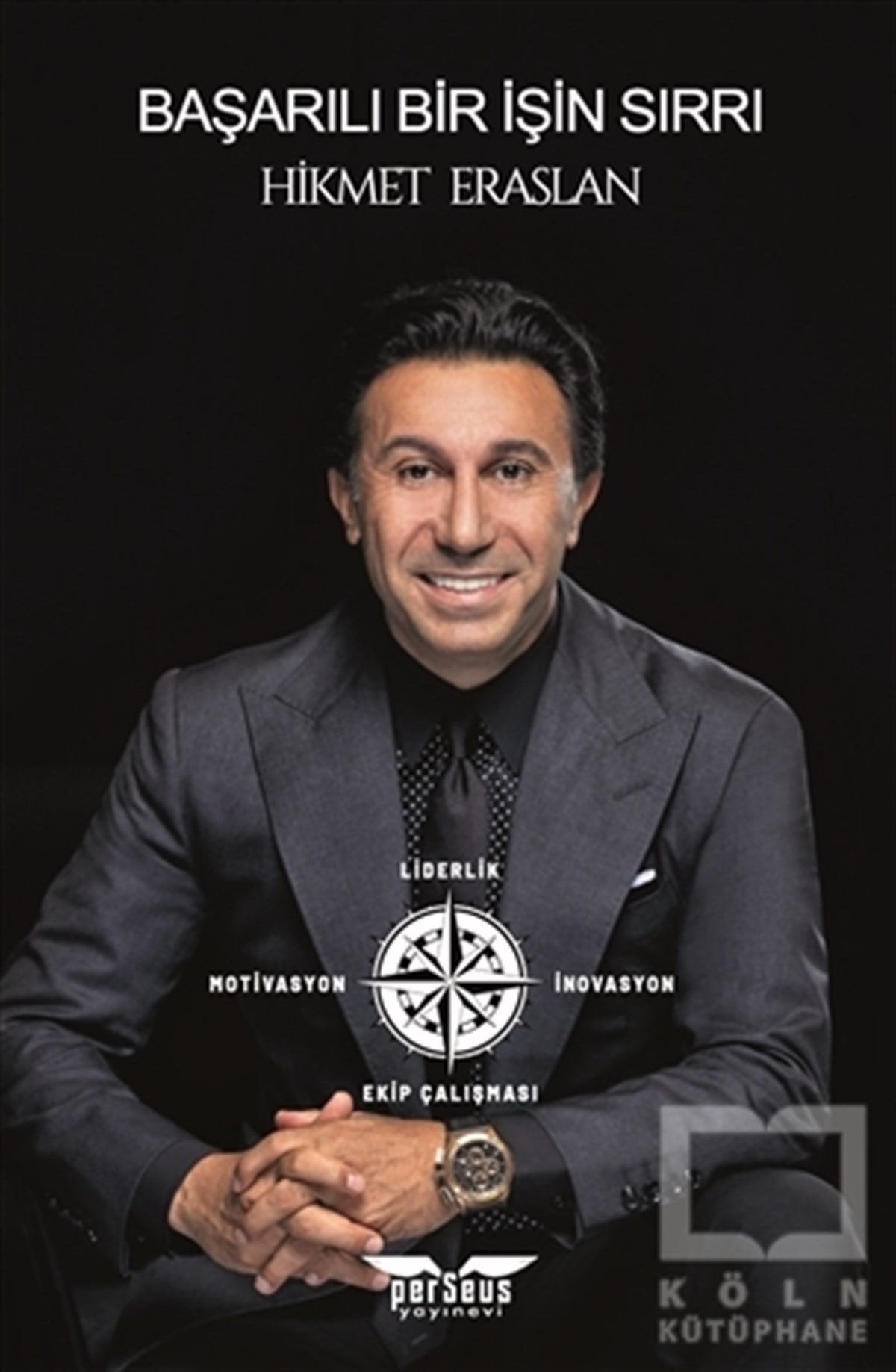 Hikmet Eraslanİş Dünyası KitaplarıBaşarılı Bir İşin Sırrı