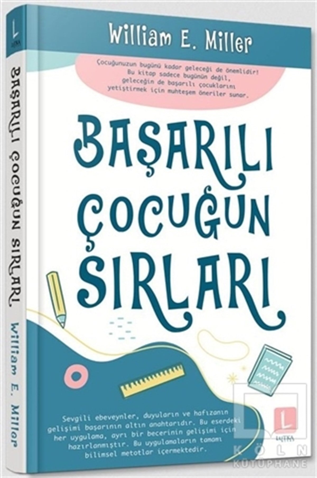 William E. MillerAile ve Çocuk KitaplarıBaşarılı Çocuğun Sırları