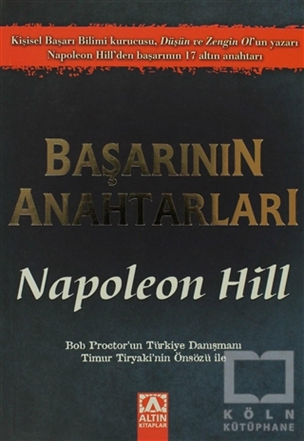 Napoleon HillKişisel Gelişim KitaplarıBaşarının Anahtarları