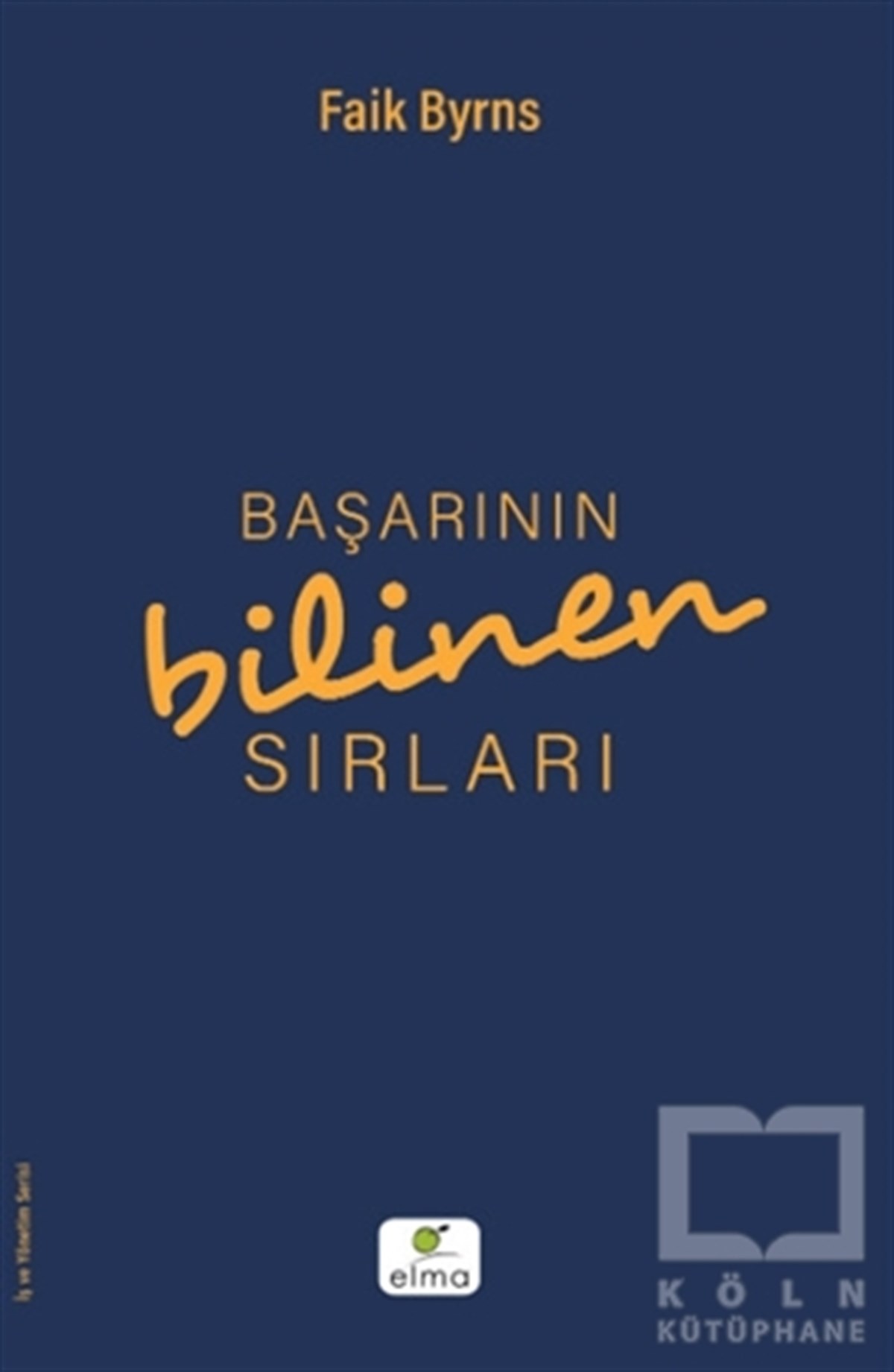 Faik ByrnsDiğerBaşarının Bilinen Sırları