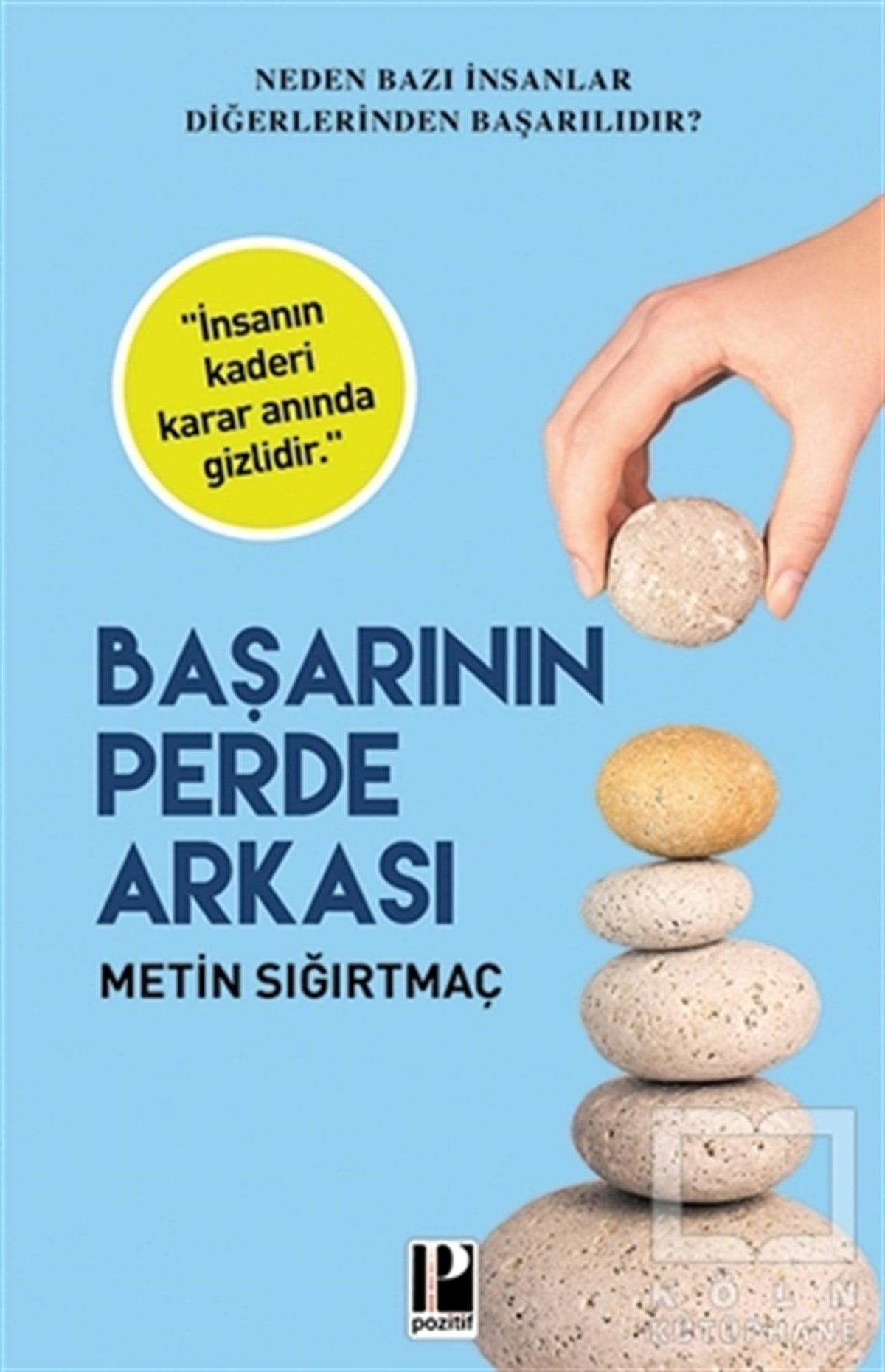 Metin SığırtmaçKişisel GelişimBaşarının Perde Arkası