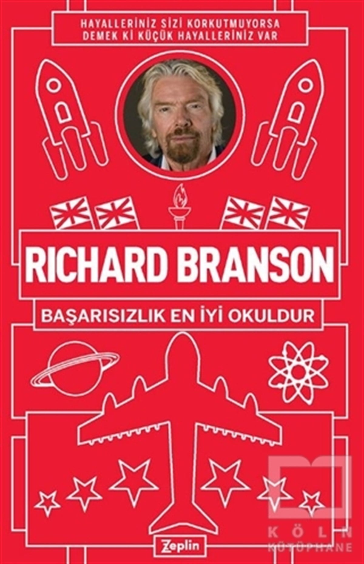 Richard BransonDüşünce KitaplarıBaşarısızlık En İyi Okuldur