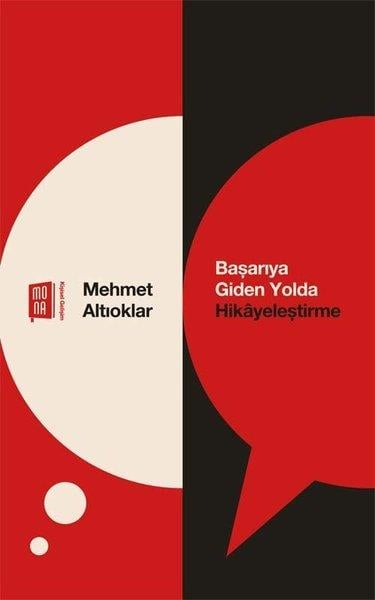 Mehmet AltıoklarKişisel Gelişim KitaplarıBaşarıya Giden Yolda Hikayeleştirme