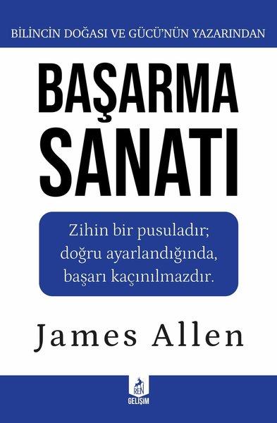 James AllenKişisel Gelişim KitaplarıBaşarma Sanatı