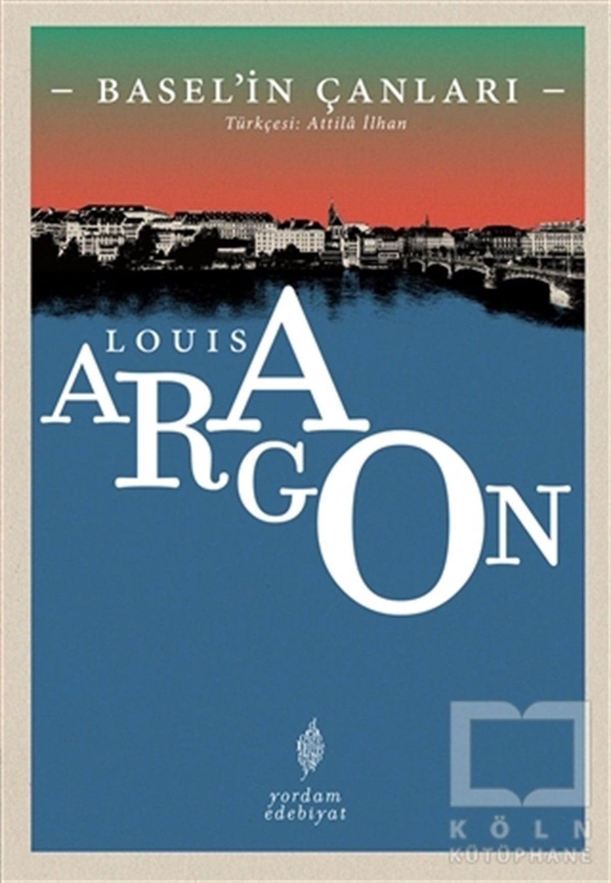 Louis AragonRomanBasel’in Çanları