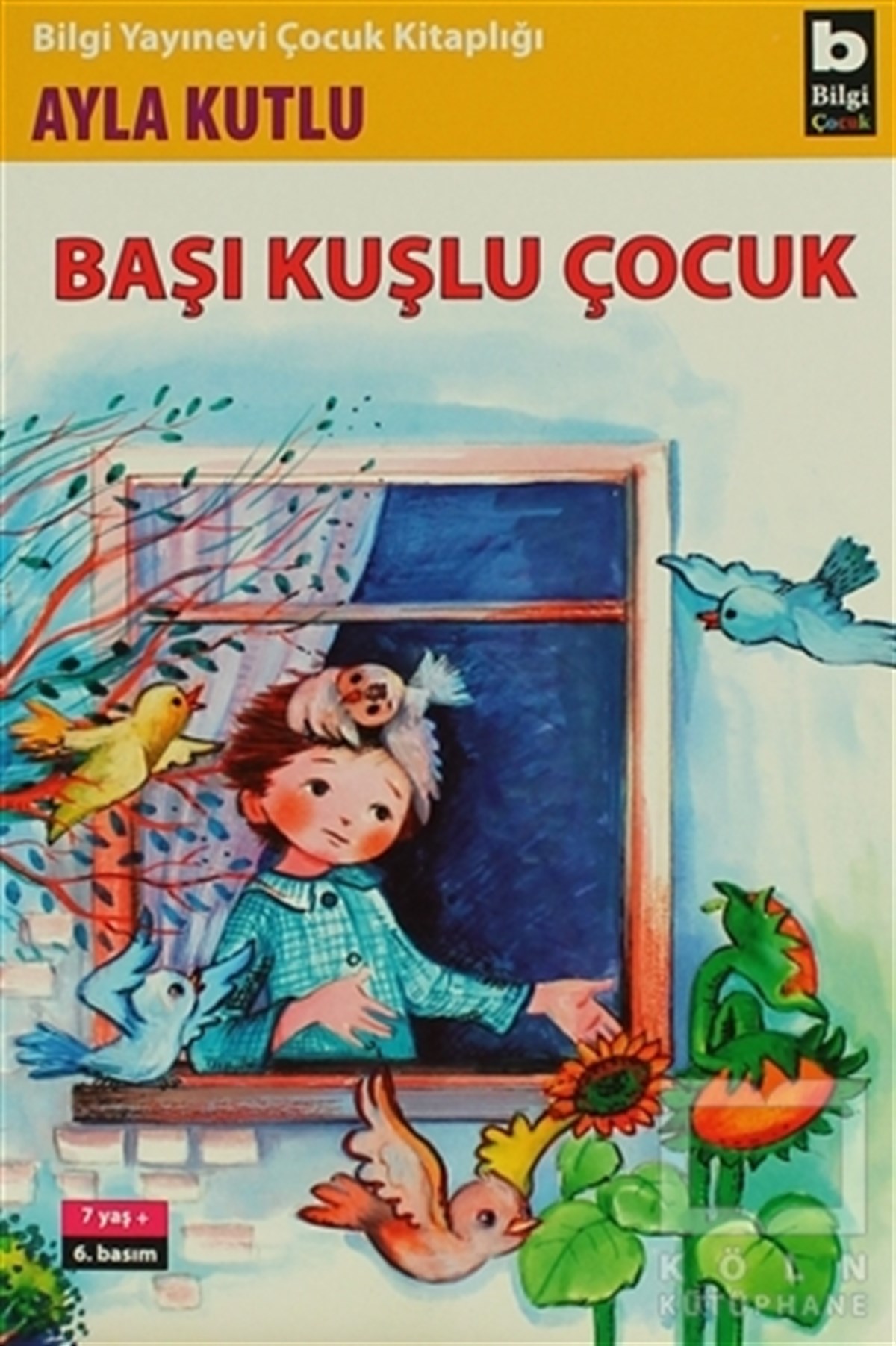 Ayla KutluÇocuk RomanlarıBaşı Kuşlu Çocuk