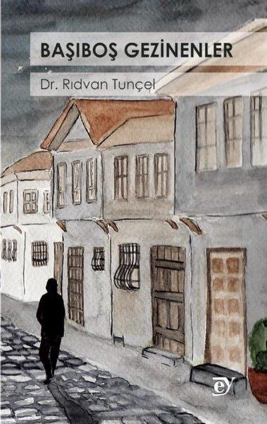 Rıdvan TunçelTürk ŞiiriBaşıboş Gezinenler