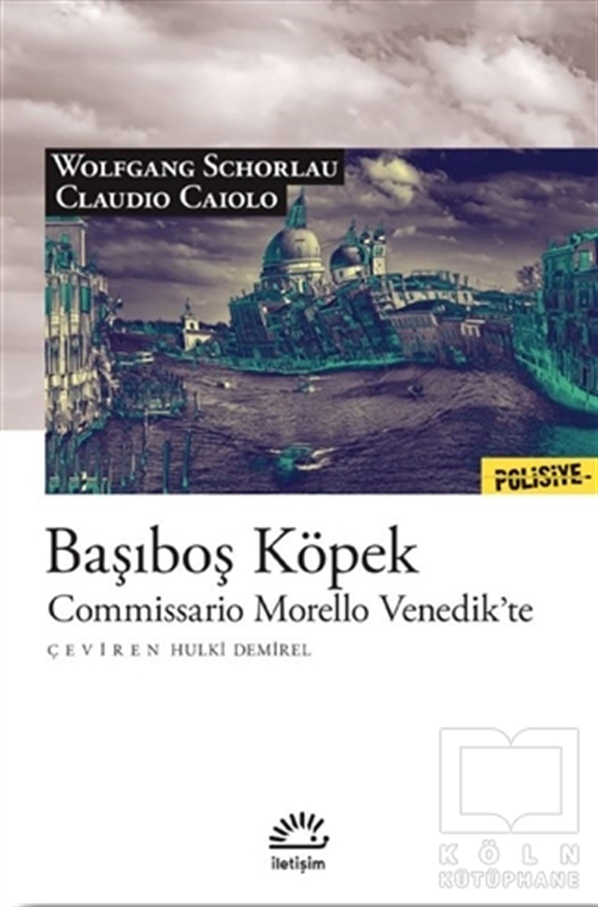 Wolfgang SchorlauPolisiye Romanlar & Cinayet RomanlarıBaşıboş Köpek