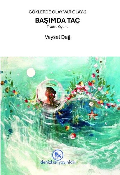 Veysel DağTürk OyunlarıBaşımda Taç - Göklerde Olay Var Olay 2