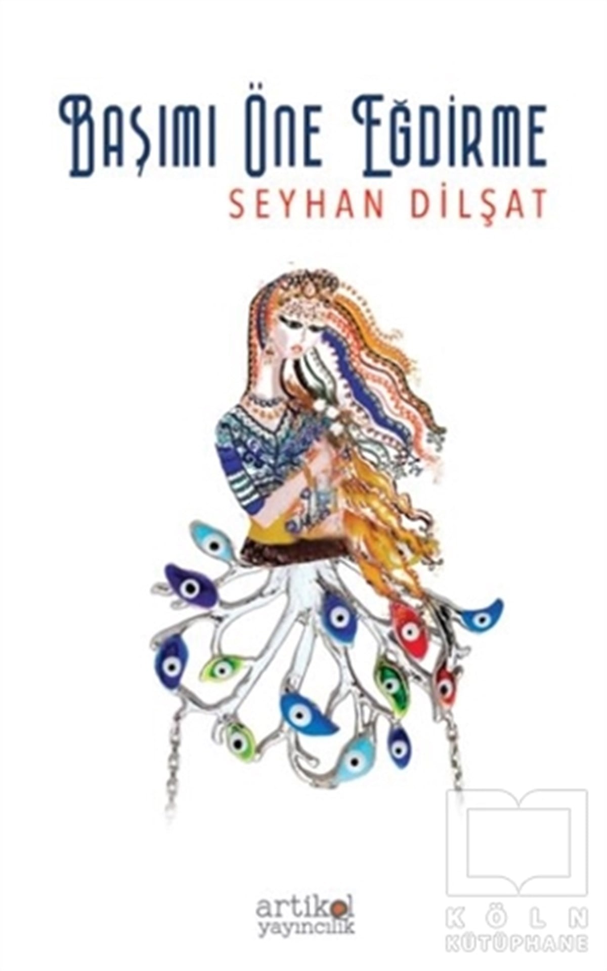 Seyhan DilşatAnı & Mektup & Günlük KitaplarıBaşımı Öne Eğdirme