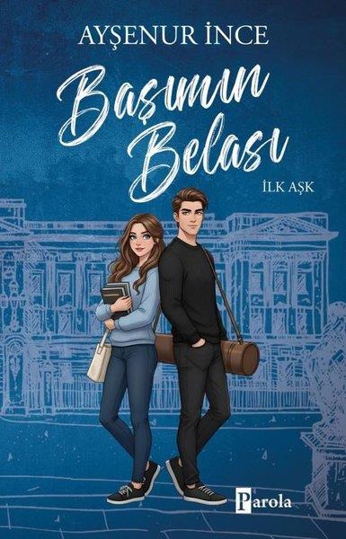 Ayşenur İnceAşk Kitapları & Aşk RomanlarıBaşımın Belası İlk Aşk
