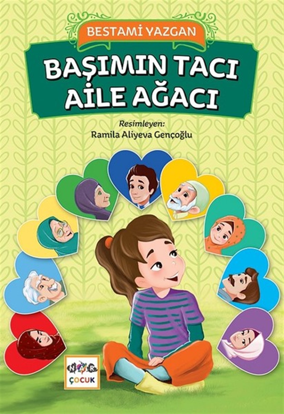 Bestami YazganÇocuk Gençlik RomanlarıBaşımın Tacı Aile Ağacı