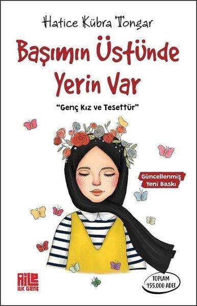 Hatice Kübra TongarÇocuk Gençlik RomanlarıBaşımın Üstünde Yerin Var - Genç Kız ve Tesettür