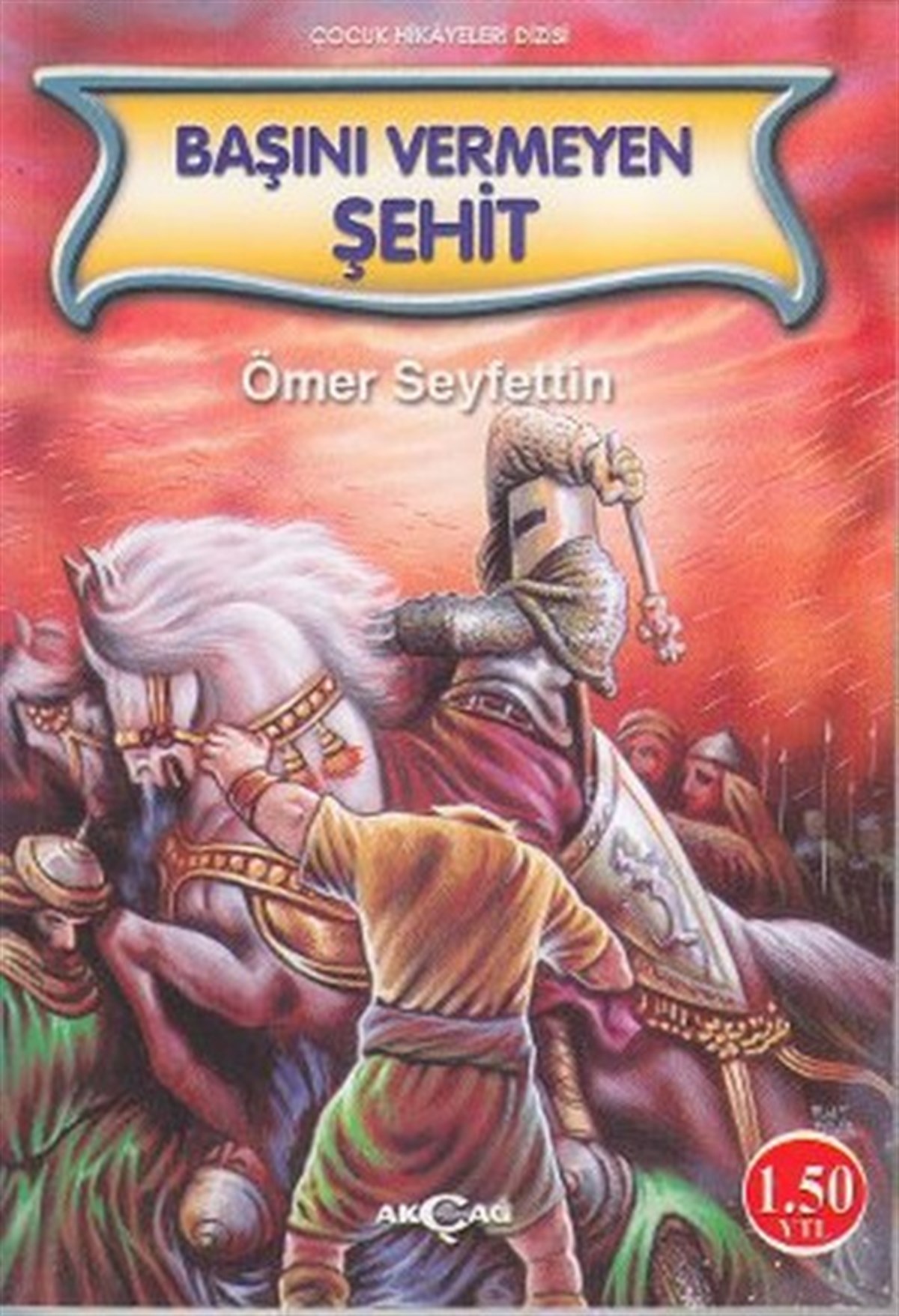 Ömer SeyfettinÇocuk Masal KitaplarıBaşını Vermeyen Şehit
