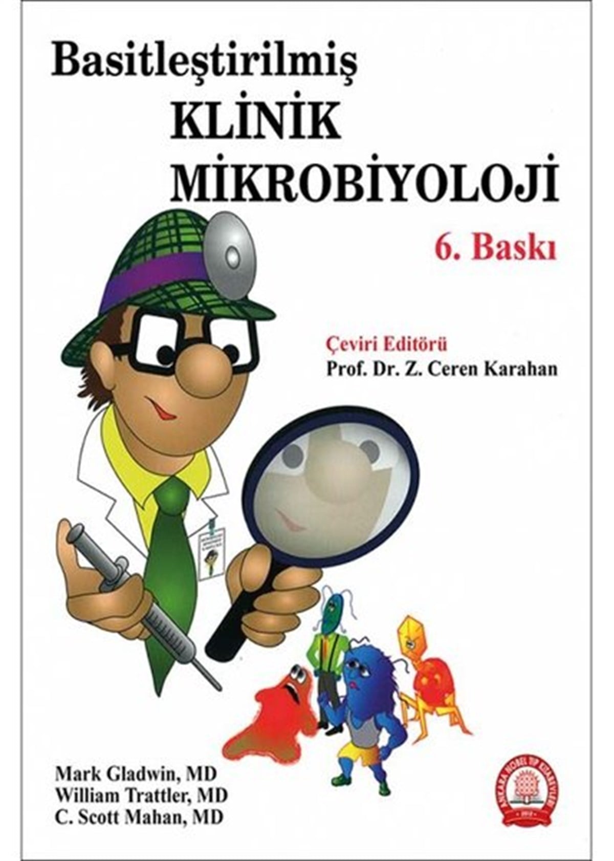 C.Scott MahanTıpBasitleştirilmiş Klinik Mikrobiyoloji