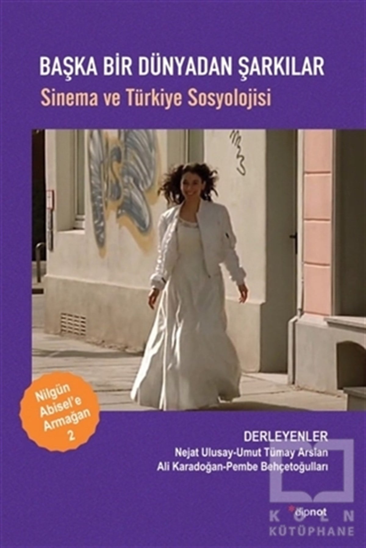 KolektifFotoğrafçılık KitaplarıBaşka Bir Dünyadan Şarkılar