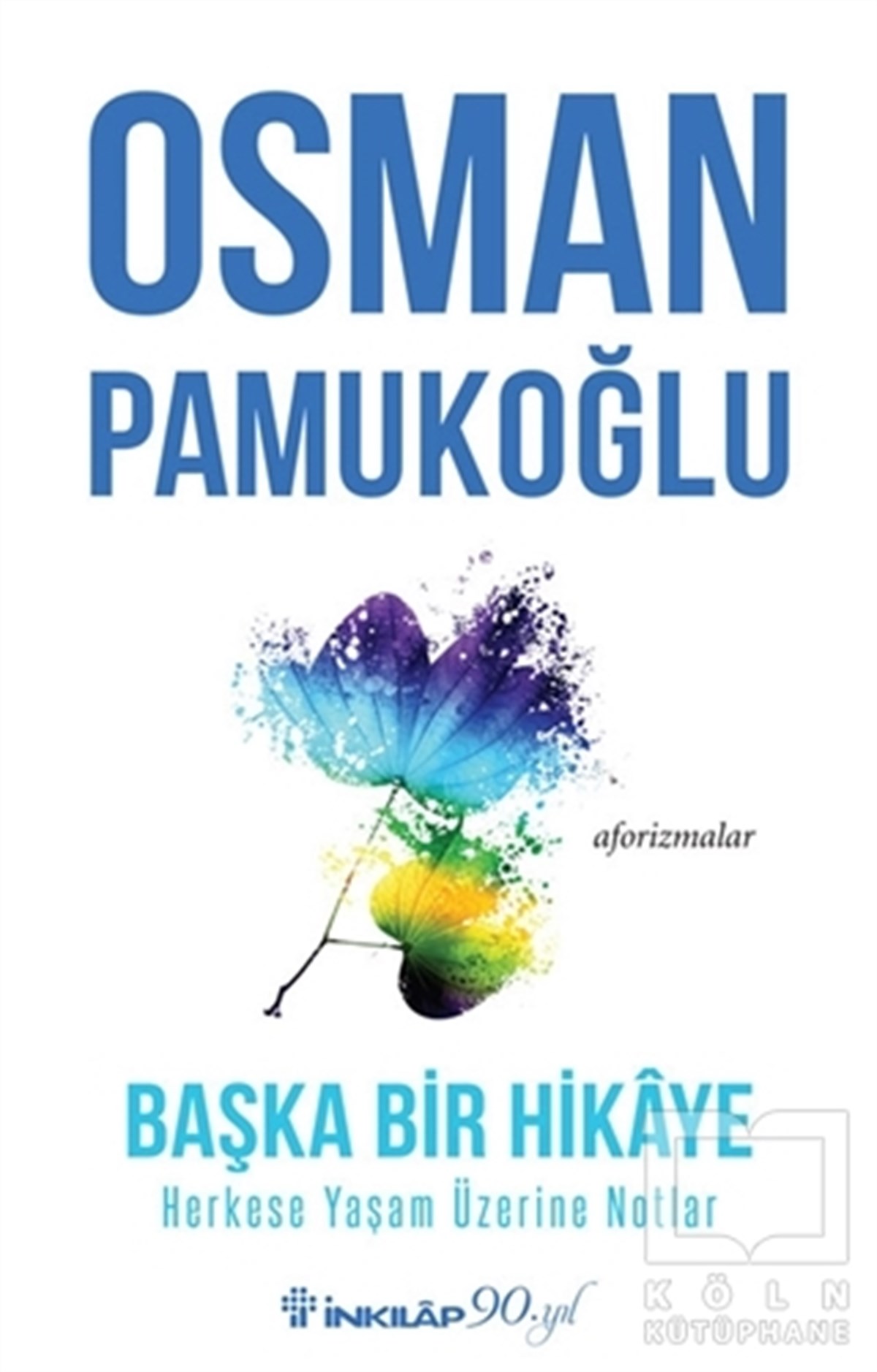Osman PamukoğluDenemeBaşka Bir Hikaye
