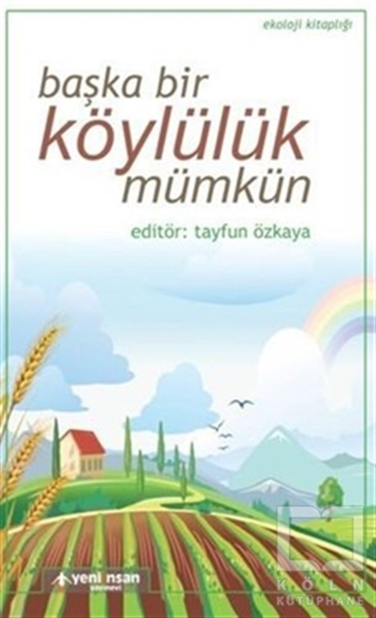 Tayfun ÖzkayaEkolojiBaşka Bir Köylülük Mümkün