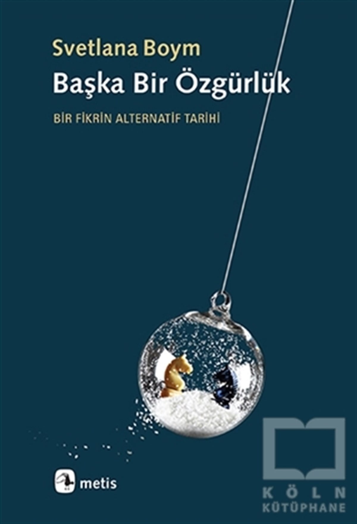 Svetlana BoymAraştırma-İnceleme-ReferansBaşka Bir Özgürlük