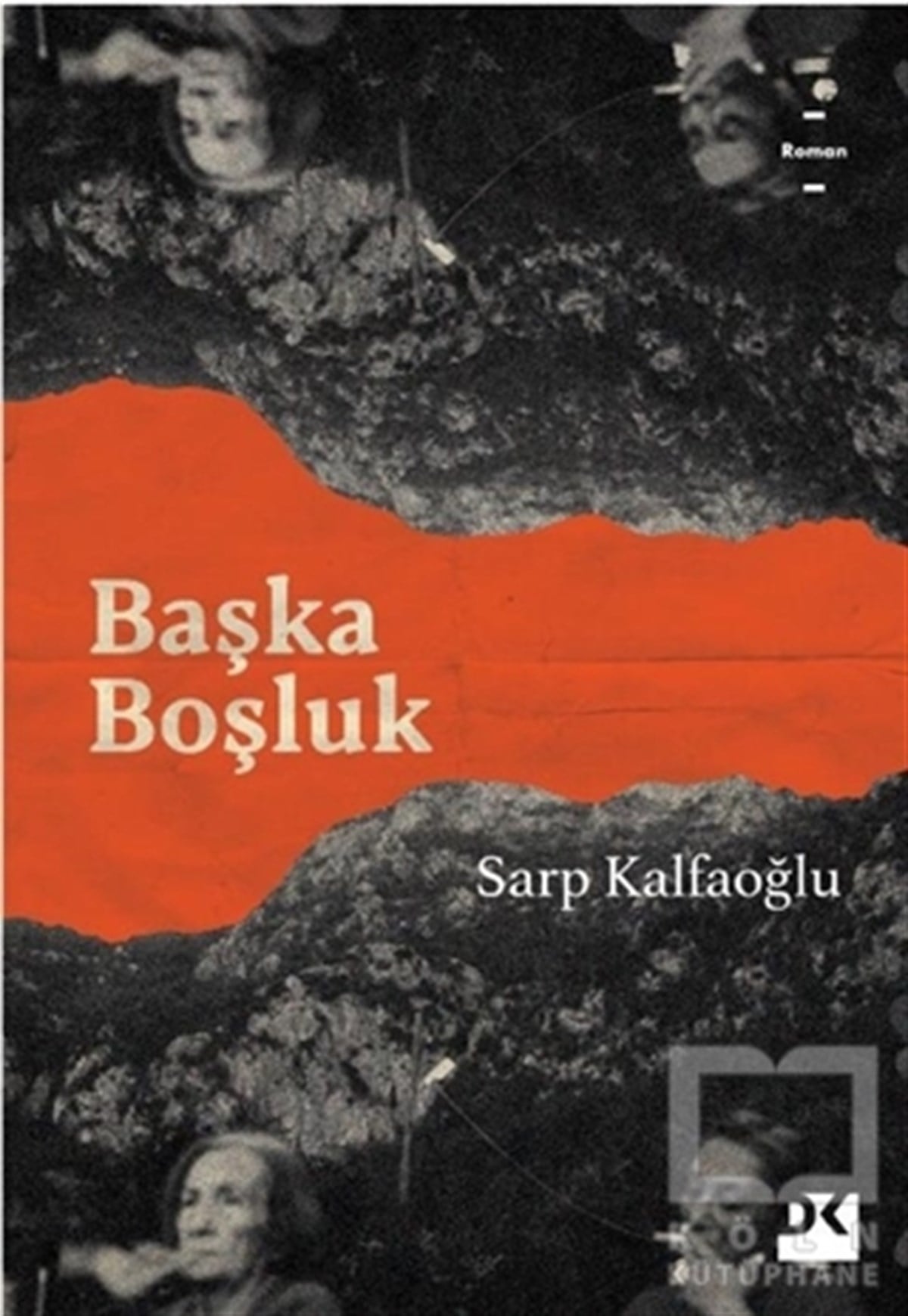 Sarp KalfaoğluTürkçe RomanlarBaşka Boşluk