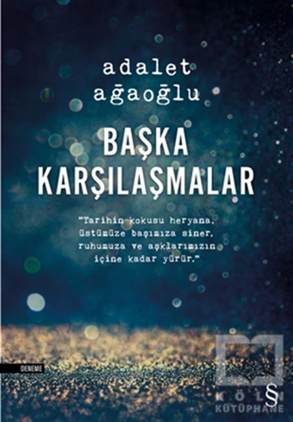 Adalet AğaoğluRomanBaşka Karşılaşmalar
