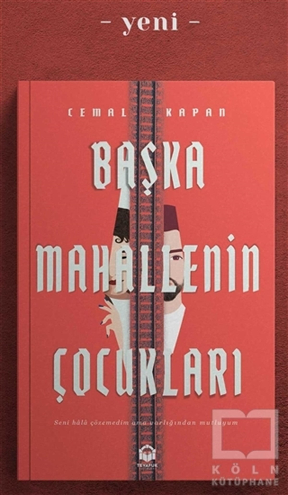 Cemal KapanTürkçe RomanlarBaşka Mahallenin Çocukları