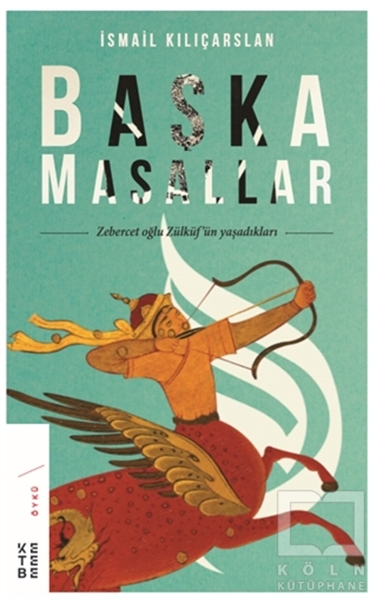 İsmail KılıçarslanÖyküBaşka Masallar