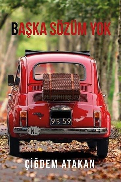 Çiğdem AtakanTürk ŞiiriBaşka Sözüm Yok