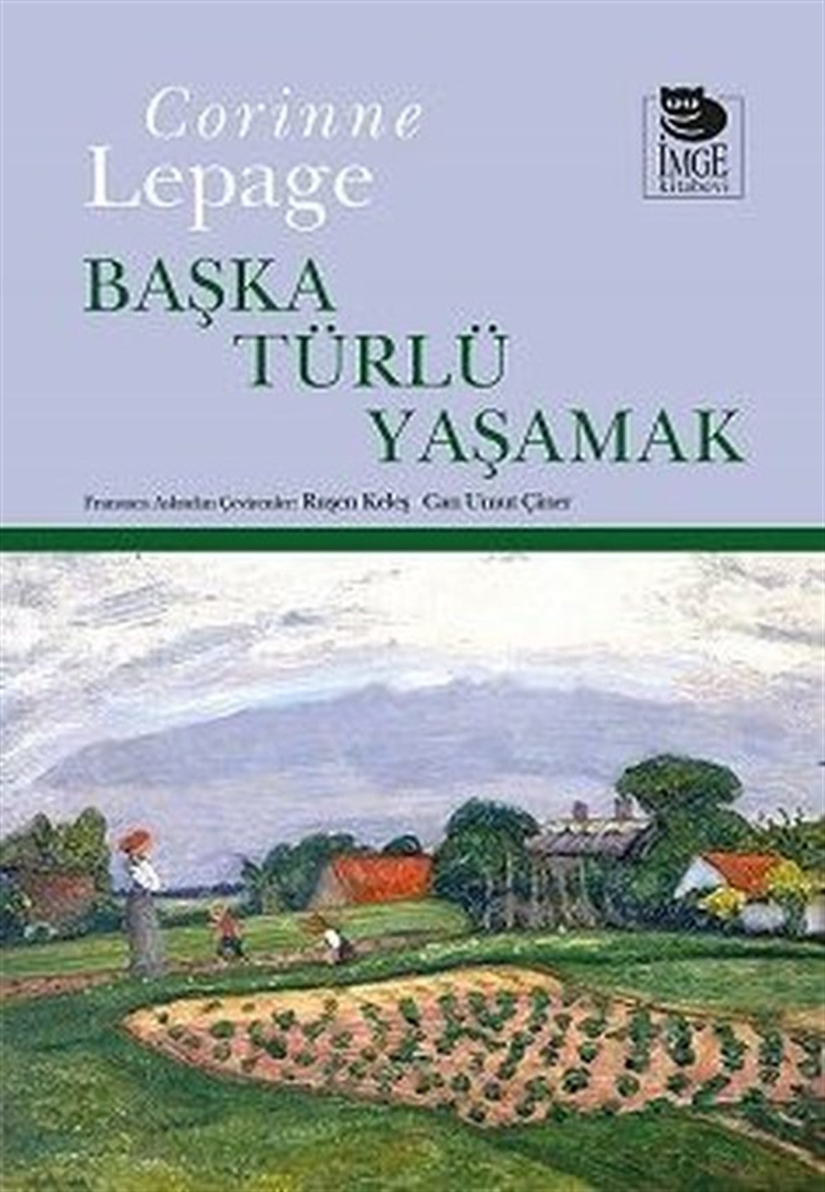 Corinne LepageÇevre MühendisliğiBaşka Türlü Yaşamak
