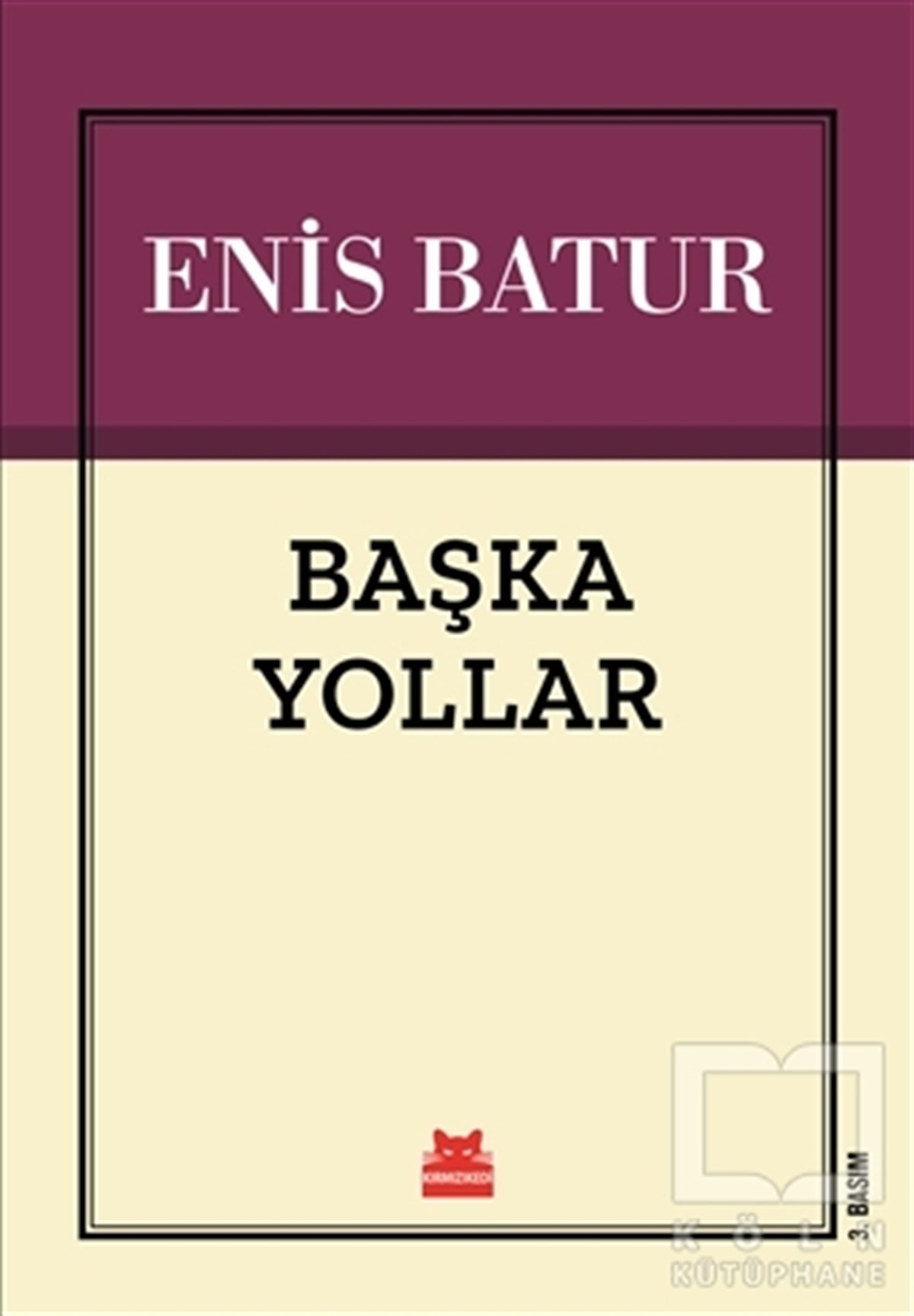 Enis BaturDenemeBaşka Yollar