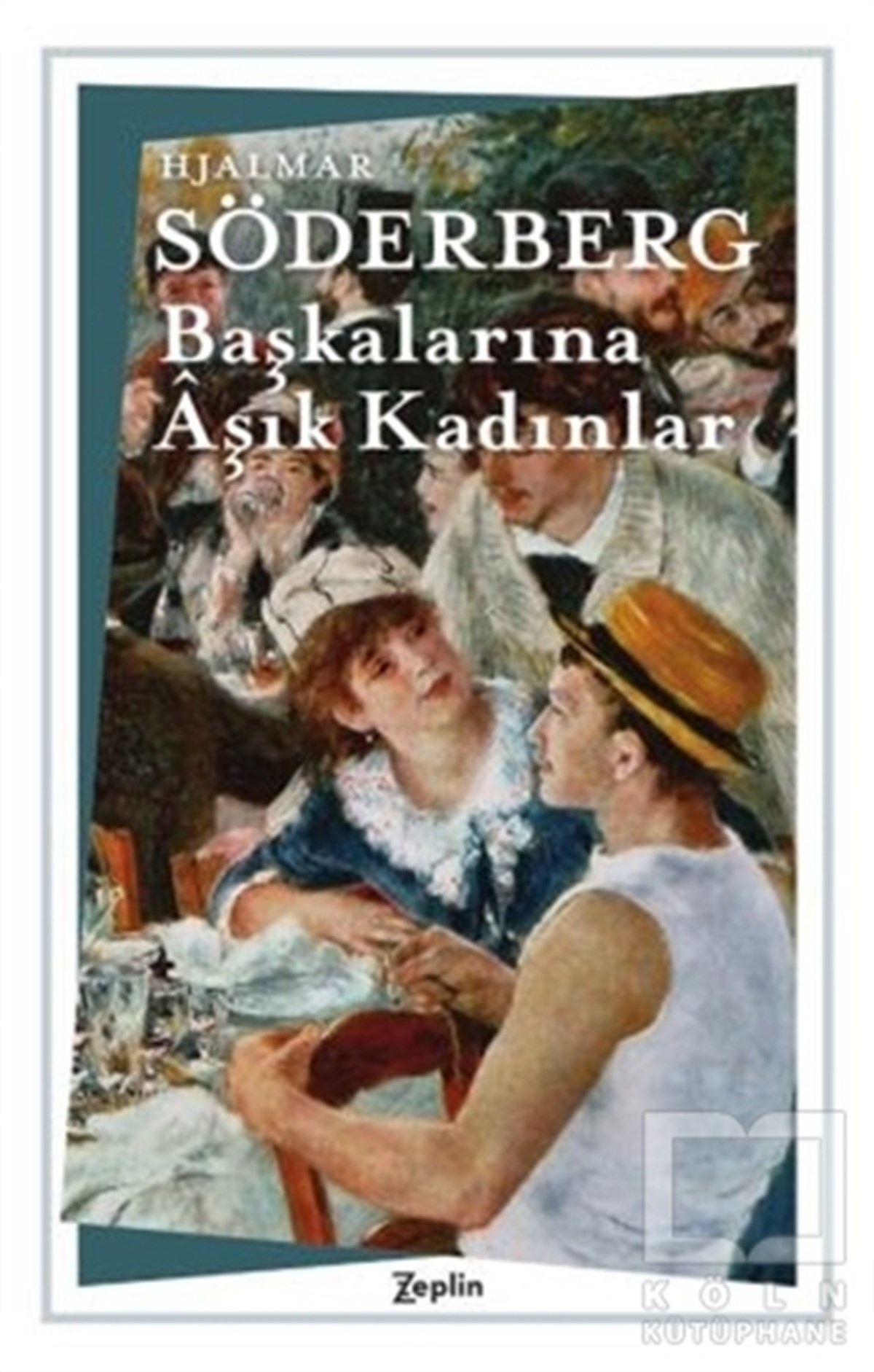 Hjalmar SöderbergRomanBaşkalarına Aşık Kadınlar