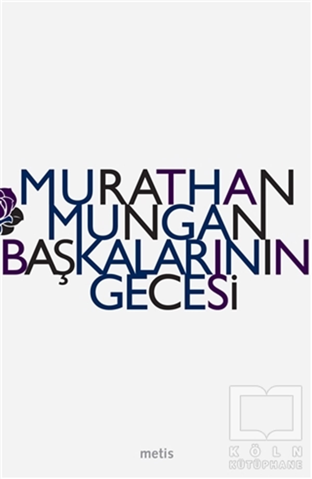 Murathan MunganŞiirBaşkalarının Gecesi