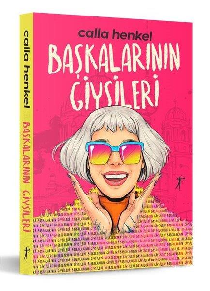 Calla HenkelDünya RomanBaşkalarının Giysileri