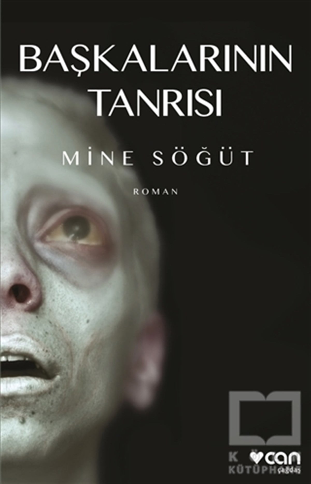Mine SöğütTürkçe RomanlarBaşkalarının Tanrısı