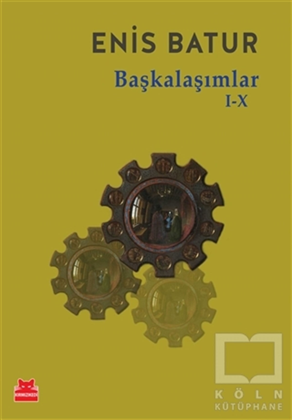 Enis BaturDenemeBaşkalaşımlar 1-10