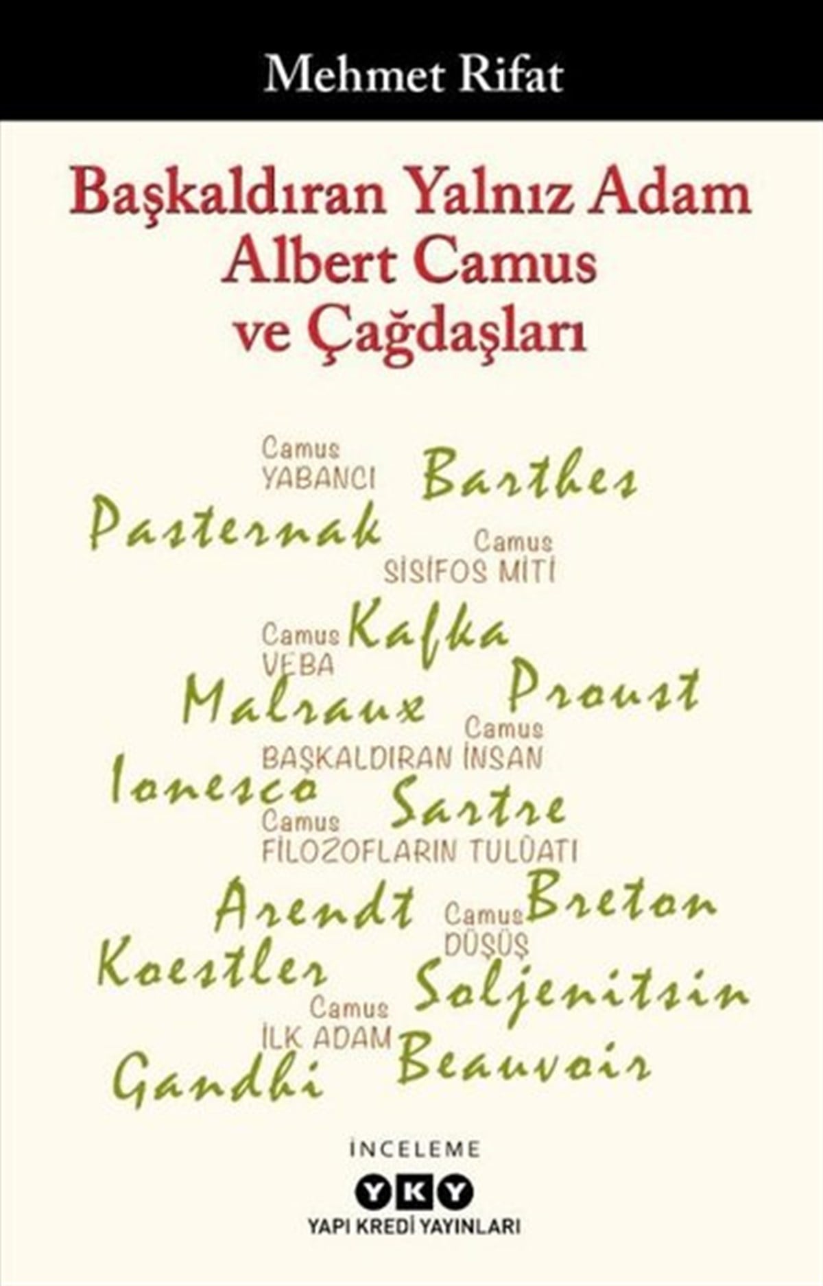 Mehmet RıfatEleştiri & Kuram & İnceleme KitaplarıBaşkaldıran Yalnız Adam Albert Camus ve Çağdaşları