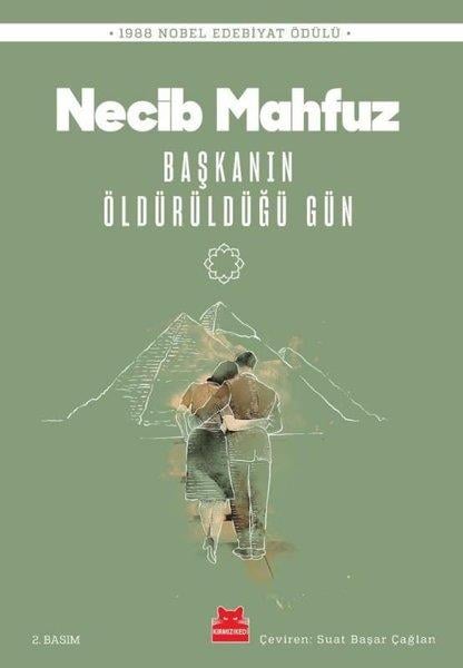Necib MahfuzDünya RomanBaşkanın Öldürüldüğü Gün - 1988 Nobel Edebiyat Ödülü