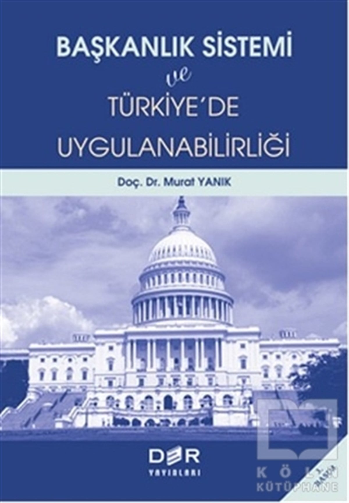 Murat YanıkTürkiye Siyaseti ve PolitikasıBaşkanlık Sistemi ve Türkiye'de Uygulanabilirliği