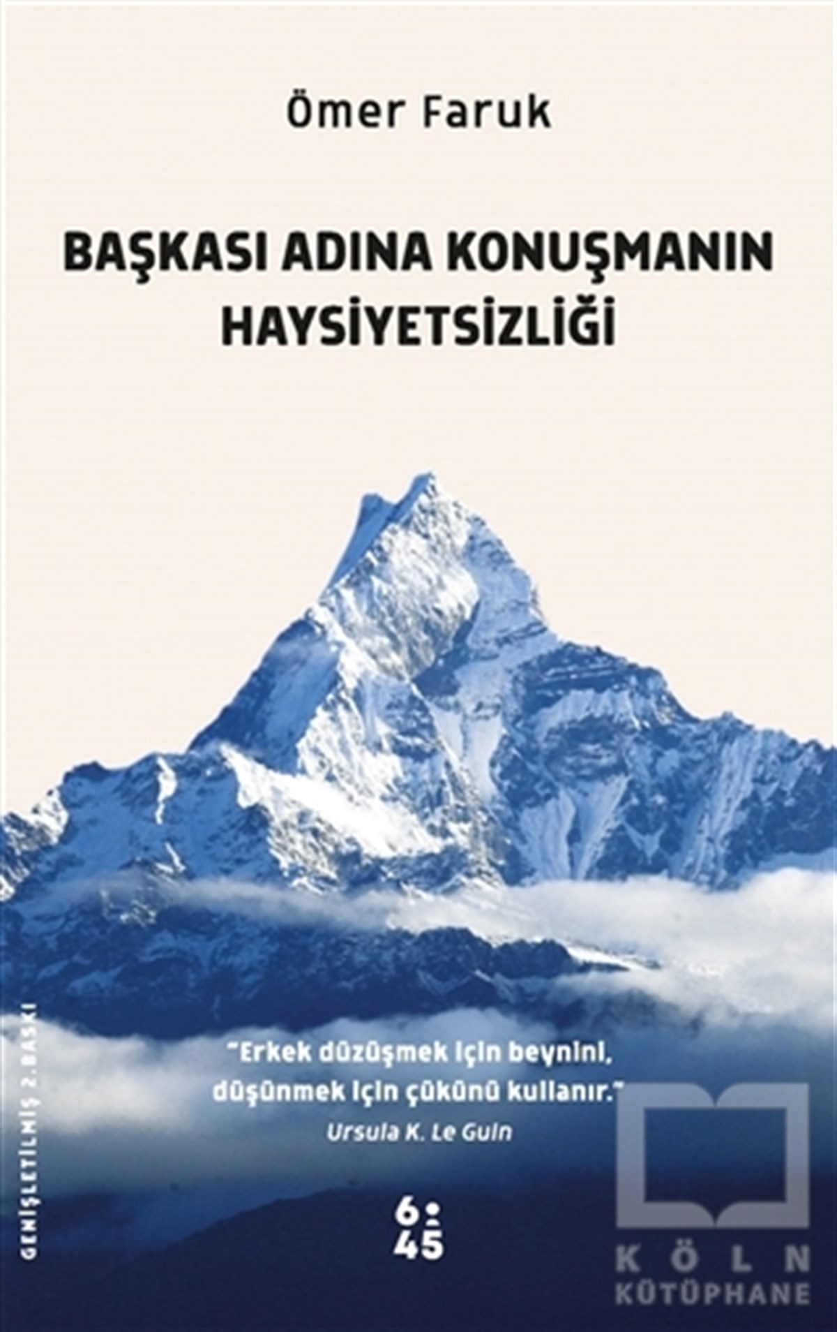 Ömer Farukİletişim KitaplarıBaşkası Adına Konuşmanın Haysiyetsizliği