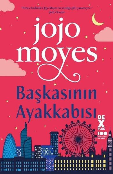 Jojo MoyesAşk Kitapları & Aşk RomanlarıBaşkasının Ayakkabısı