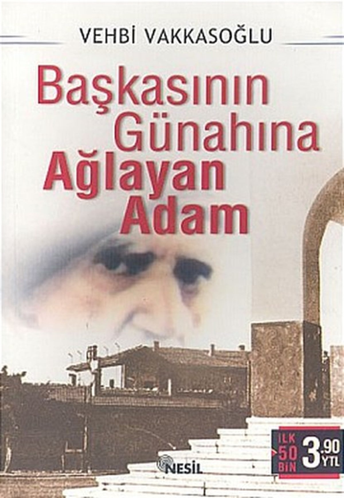 Nurullah BilekliTarihi Biyografi ve Otobiyografi KitaplarıBaşkasının Günahına Ağlayan Adam