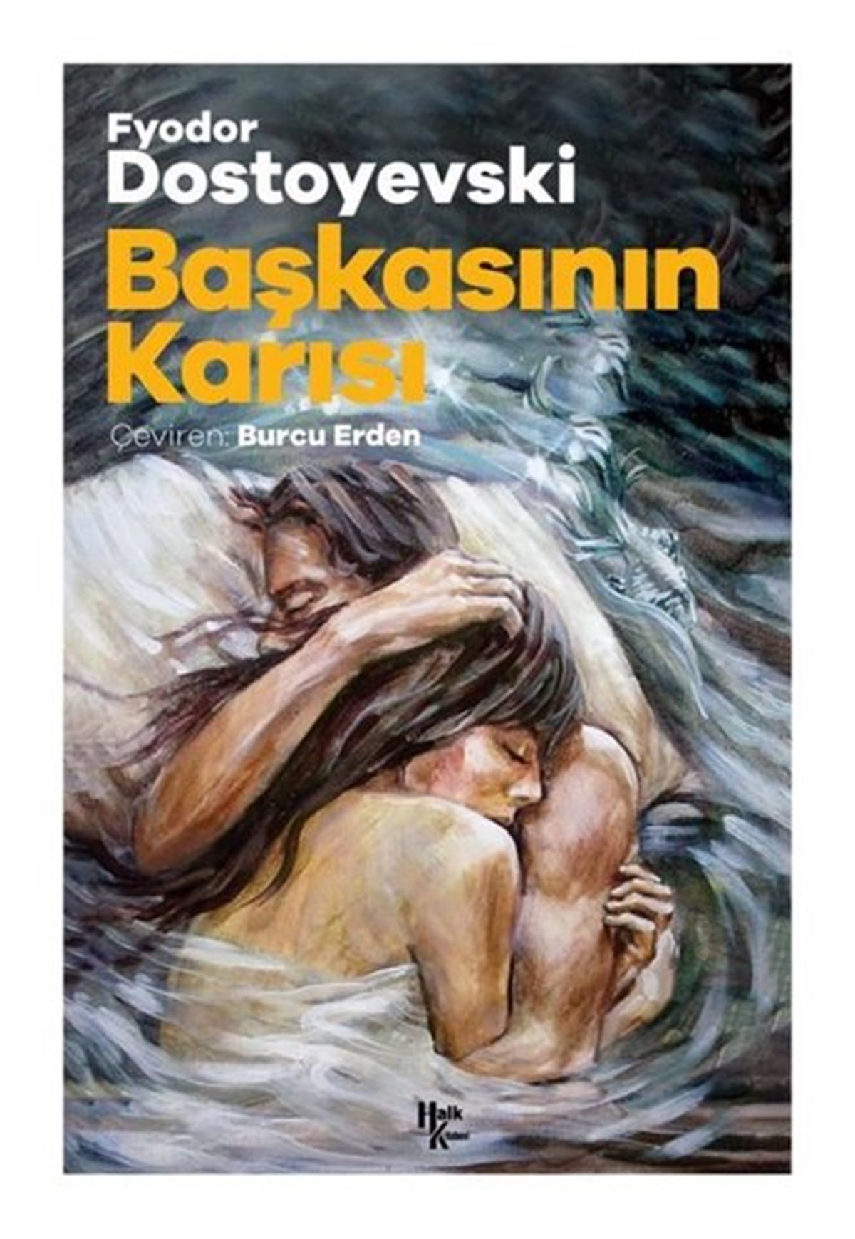 Fyodor Mihayloviç DostoyevskiDünya RomanBaşkasının Karısı