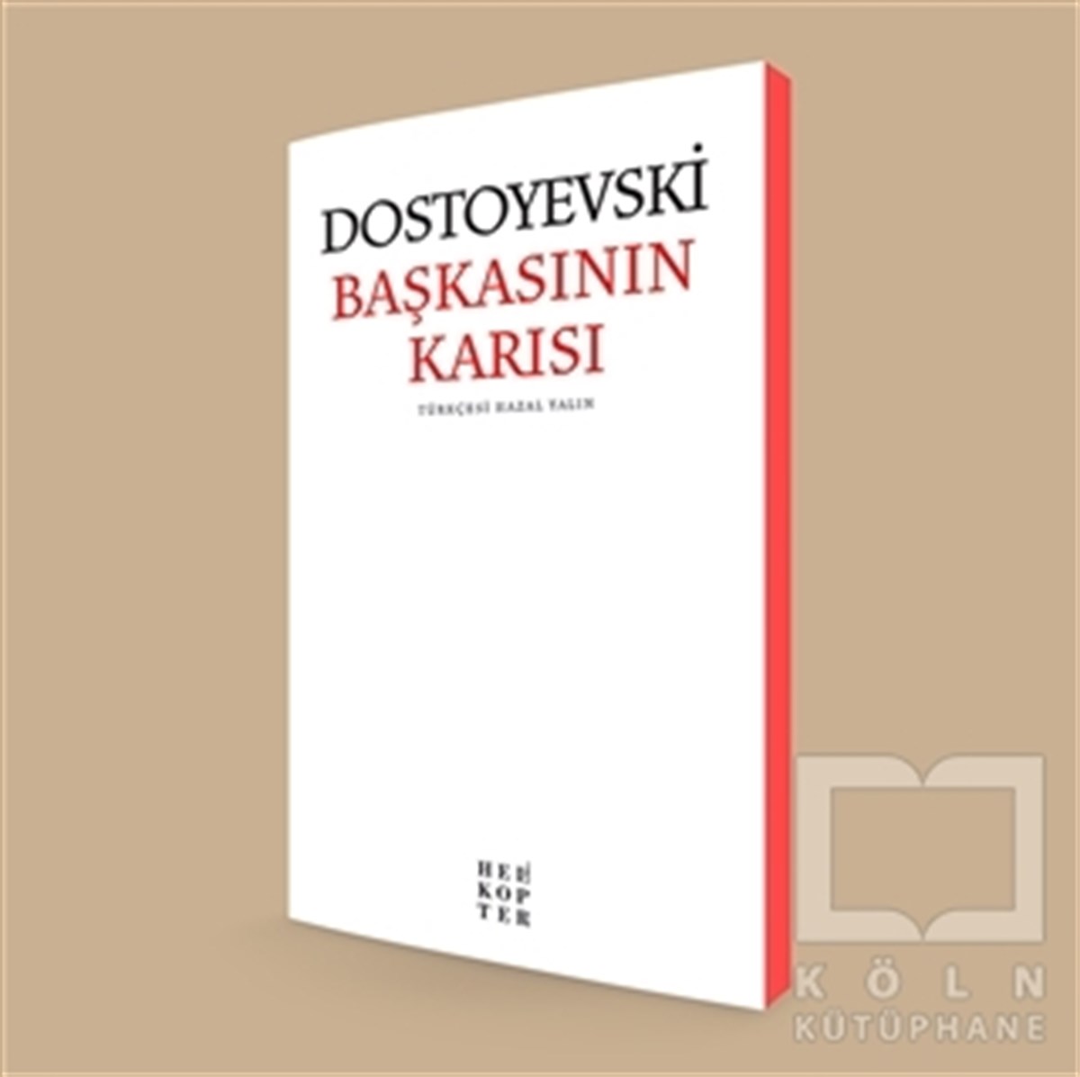Fyodor Mihayloviç DostoyevskiÖyküBaşkasının Karısı