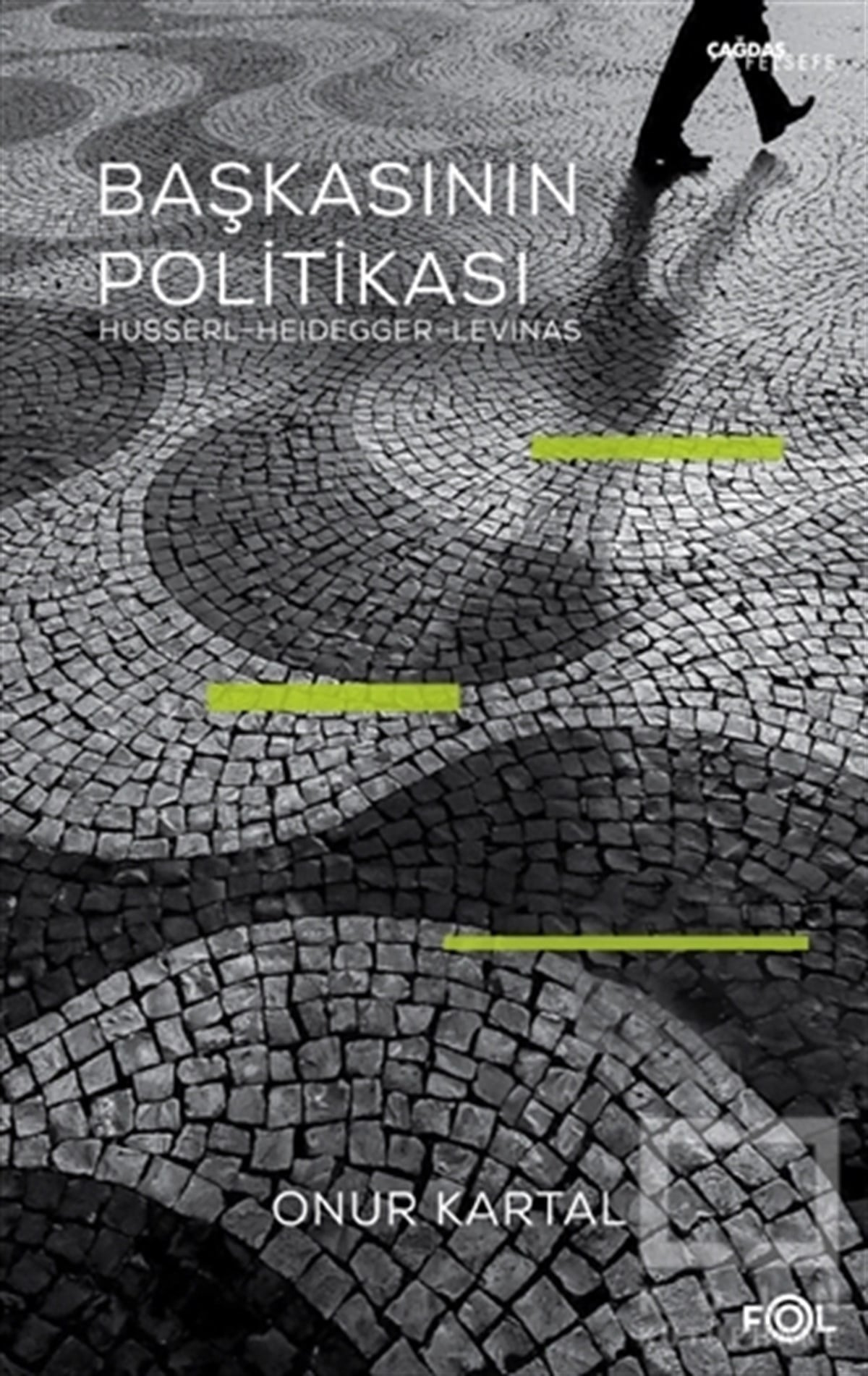 Onur KartalGenel Felsefe KitaplarıBaşkasının Politikası